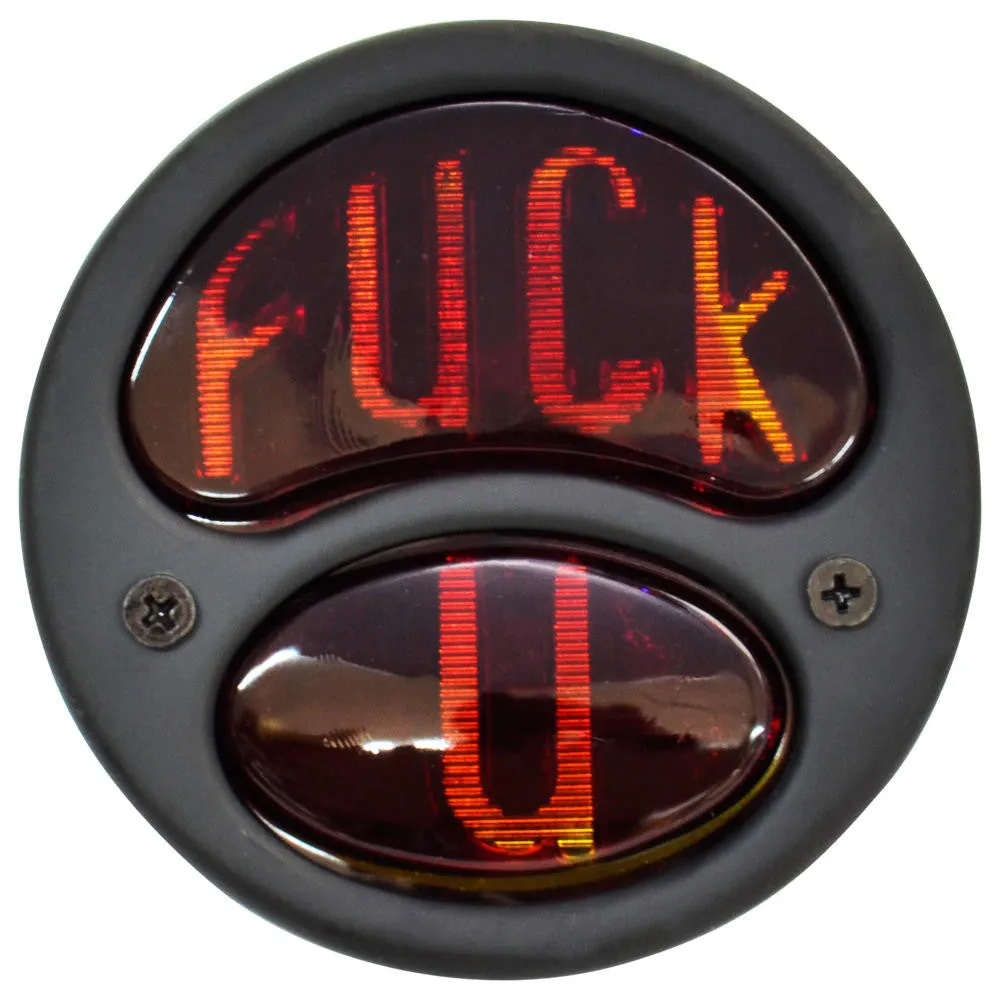"Fuck You"  Duo Lamp Model A Motorcycle Tail Light - Black