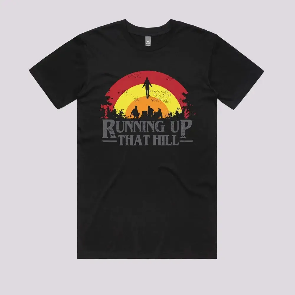Running Up That Hill T-Shirt